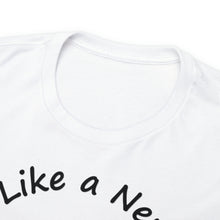 Load image into Gallery viewer, Be Like a Newfie Unisex Heavy Cotton Tee