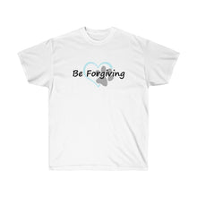 Load image into Gallery viewer, Be Like a Newfie - Be Forgiving