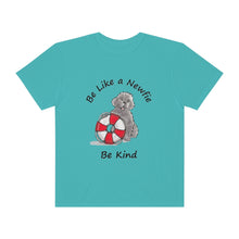Load image into Gallery viewer, Be Like a Newfie Be Kind Unisex Garment-Dyed T-shirt