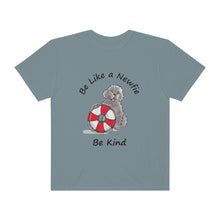 Load image into Gallery viewer, Be Like a Newfie Be Kind Unisex Garment-Dyed T-shirt