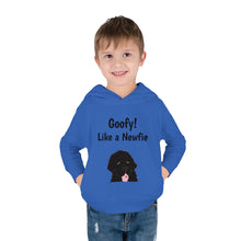 Load image into Gallery viewer, Goofy like a Newfie! Toddler Pullover Fleece