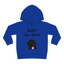 Load image into Gallery viewer, Goofy like a Newfie! Toddler Pullover Fleece