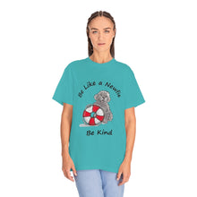 Load image into Gallery viewer, Be Like a Newfie Be Kind Unisex Garment-Dyed T-shirt