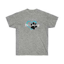 Load image into Gallery viewer, Be Like a Newfie - Be Loving