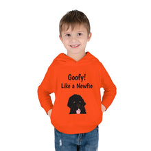 Load image into Gallery viewer, Goofy like a Newfie! Toddler Pullover Fleece