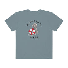 Load image into Gallery viewer, Be Like a Newfie Unisex Garment-Dyed T