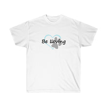 Load image into Gallery viewer, Be Like a Newfie - Be Loving