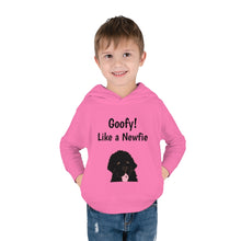 Load image into Gallery viewer, Goofy like a Newfie! Toddler Pullover Fleece