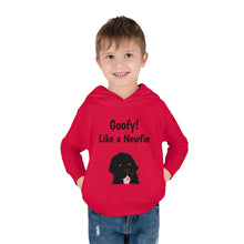 Load image into Gallery viewer, Goofy like a Newfie! Toddler Pullover Fleece