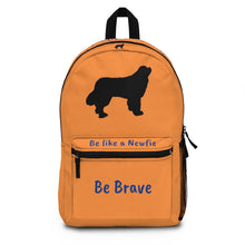 Load image into Gallery viewer, Be Like a Newfie Backpack (Made in USA)