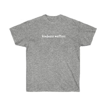 Load image into Gallery viewer, Kindness Matters T-Shirt
