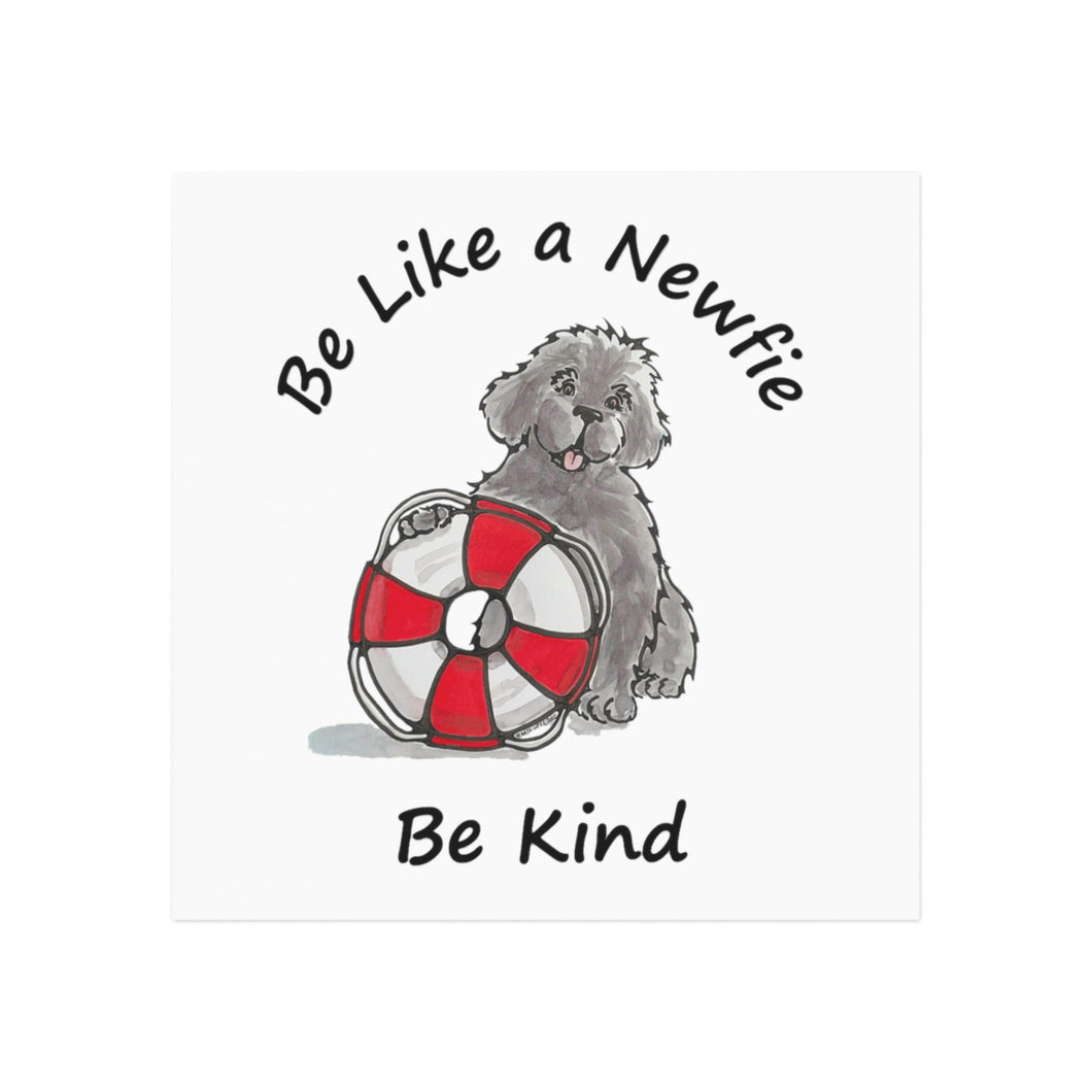 Be Like a Newfie Car Magnet