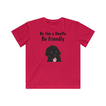 Load image into Gallery viewer, Be like a Newfie Be friendly Kids Tee
